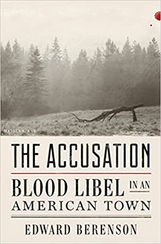 cover for The Accusation: Blood Libel in an American Town by Edward Berenson