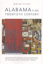 cover for Alabama in the Twentieth Century by Wayne Flynt