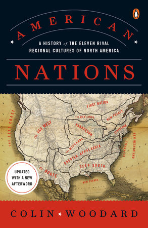 cover for American Nations: A Historhy of the Eleven Rival Regional Cultures of North America by Colin Woodard