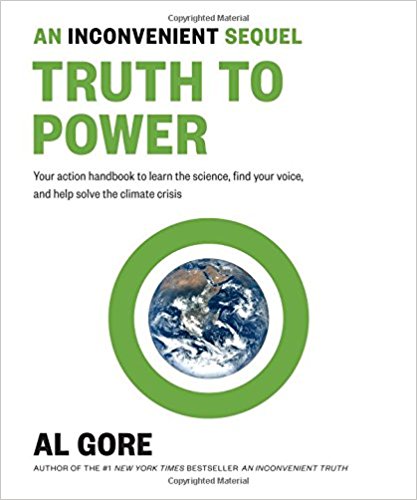 cover for An Inconvenient Sequel: Truth to Power by Al Gore