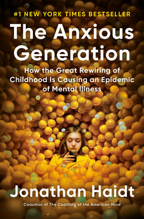 cover for The Anxious Generation: How the Great Rewiring of Childhood Is Causing an Epidemic of Mental Illness by Jonathsn Haidt