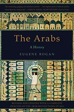 cover for The Arabs: A History by Eugene Rogan