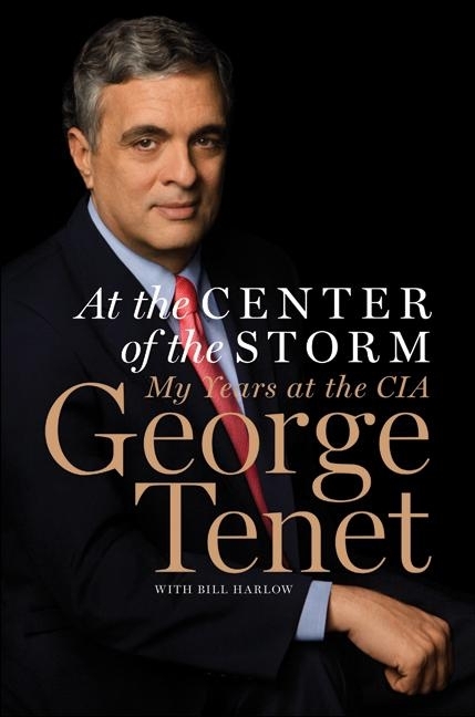cover for At the Center of the Storm by George Tenet