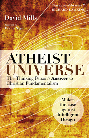 cover for Atheist Universe: The Thinking Person's Answer to Christian Fundamentalism by David Mills