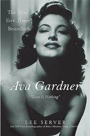 cover for Ava Gardner: “Love Is Nothing” by Lee Server