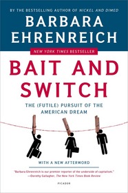 cover for Bait and Switch: The (Futile) Pursuit of the American Dream by Barbara Ehrenreich