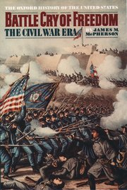 cover for Battle Cry of Freedom: The Civil War Era by James M. McPherson