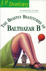 cover for The Beastly Beatitudes of Balthazar B by J. P. Donleavy