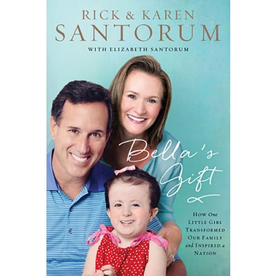 cover for Bella's Gift by Rick Santorum and Karen Santorum