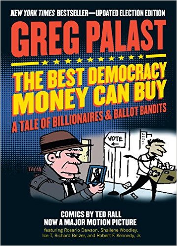 cover for The Best Democracy Money Can Buy: A Tale of Billionaires & Ballot Bandits by Greg Palast