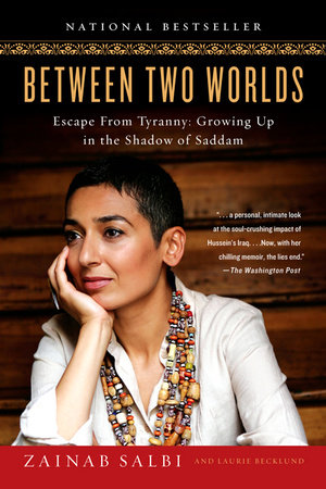 cover for Between Two Worlds: Escape from Tyranny: Growing Up in the Shadow of Saddam by Zainab Salbi