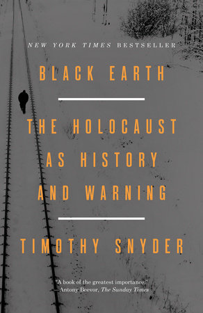 cover for Black Earth: The Holocaust as History and Warning by Timothy Snyder