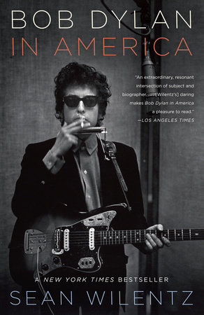 cover for Bob Dylan In America by Sean Wilentz