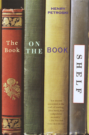 cover for The Book on the Bookshelf by Henry Petroski