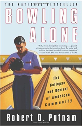 cover for Bowling Alone: The Collapse and Revival of American Community by Robert Putnam