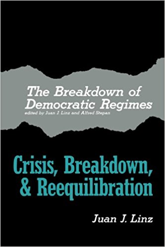 cover for The Breakdown of Democratic Regimes: Crisis, Breakdown and Reequilibration. An Introduction edited by Juan Linz and Alfred Stepan
