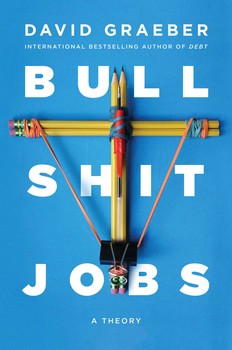 cover for Bullshit Jobs: A Theory by David Graeber