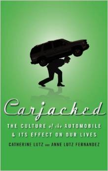 cover for Carjacked by Catherine Lutz and Anne Lutz Fernandez