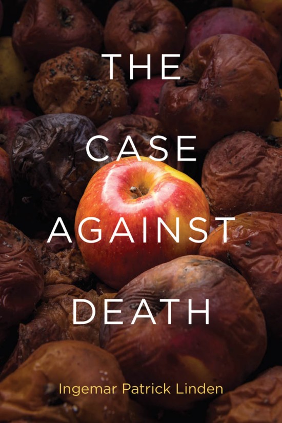 cover for The Case Against Death by Ingemar Patrick Linden
