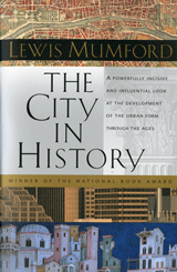 cover for The City in History: Its Origins, Its Transformations, and Its Prospects by Lewis Mumford