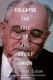 cover for Collapse: The Fall of the Soviet Union by Vladoslav Zubok