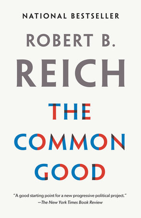 cover for The Common Good by Robert B. Reich