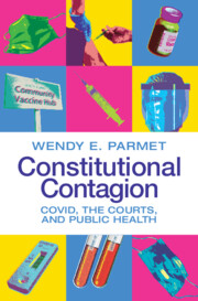 cover for Constitutional Contagion: COVID, the Courts, and Public Health by Wendy E. Parmet