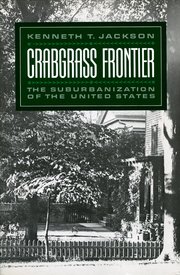 cover for Crabgrass Frontier by Kenneth T. Jackson