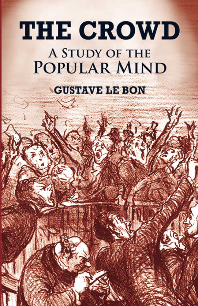 cover for The Crowd: A Study of the Popular Mind by Gustave Le Bon