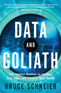 cover for Data and Goliath by Bruce Schneier