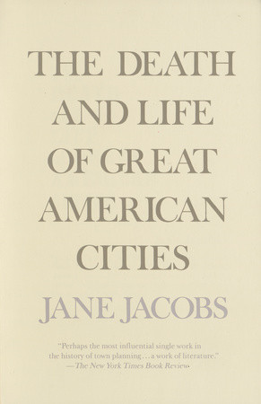 cover for The Death and Life of Great American Cities by Jane Jacobs