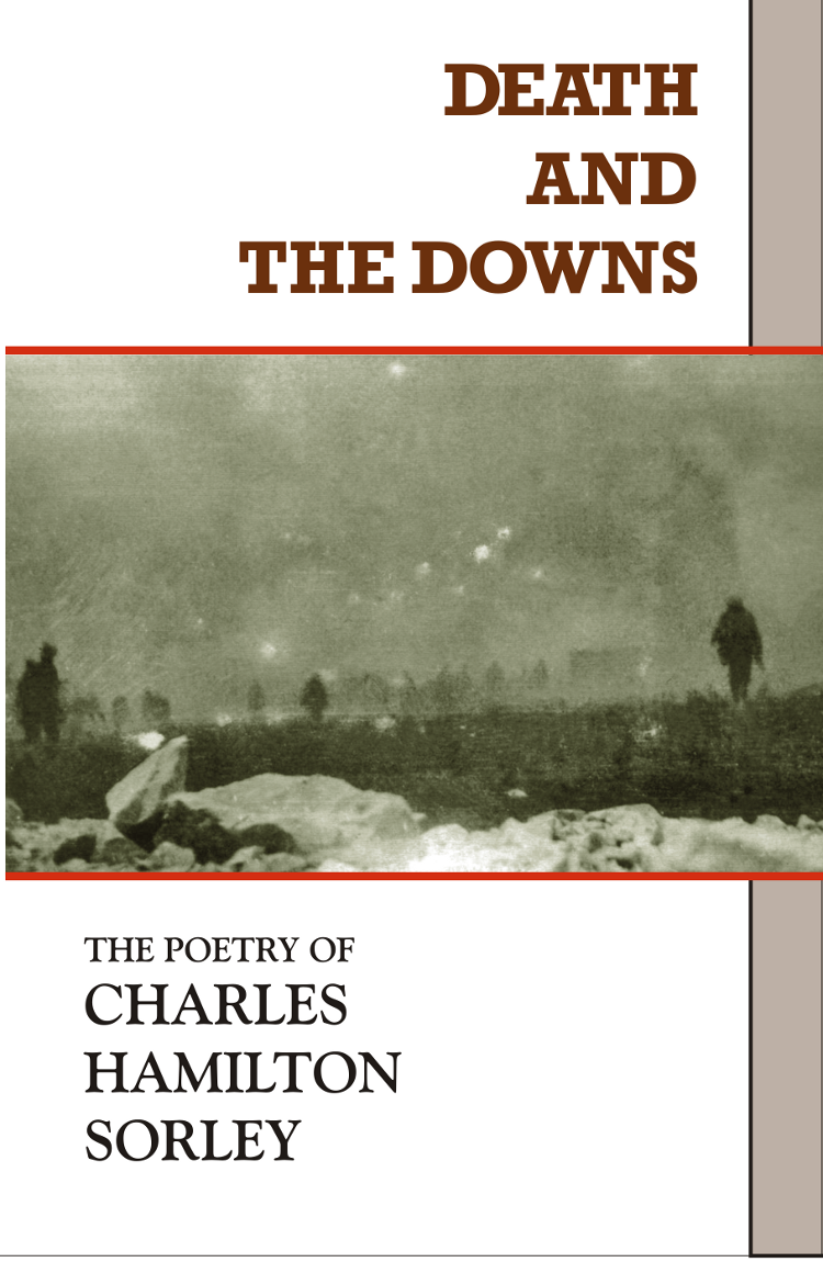 cover for Death and the Downs: The Poetry of Charles Hamilton Sorley edited by Brett Rutherford