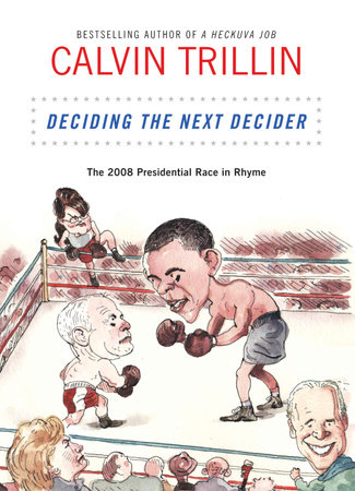 cover for Deciding the Next Decider by Calvin Trillin