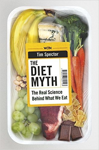 cover for The Diet Myth: The Real Science Behind What We Eat by Tim Spector