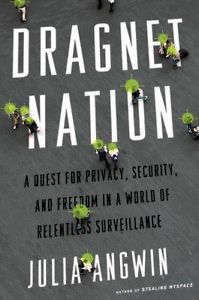 cover for Dragnet Nation by Julia Angwin