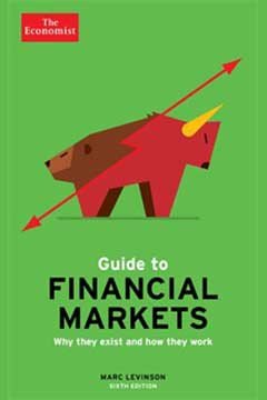 cover for The Economist Guide to Financial Markets by Marc Levinson