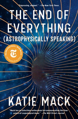 cover for The End of Everything (Astrophysically Speaking) by Katie Mack