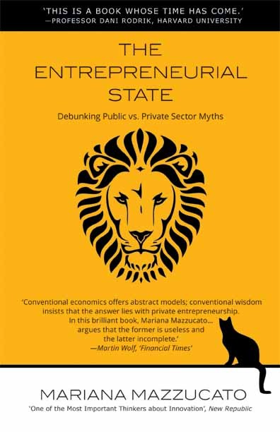 cover for The Entrepreneurial State by Mariana Mazzucato