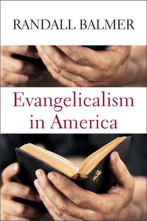 cover for Evangelicalism in America by Randall Balmer