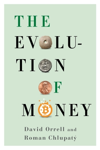 cover for The Evolution of Money by David Orrell and Roman Chlupaty
