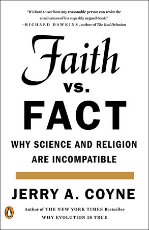 cover for Faith vs. Fact: Why Science and Religion Are Incompatible by Jerry Coyne