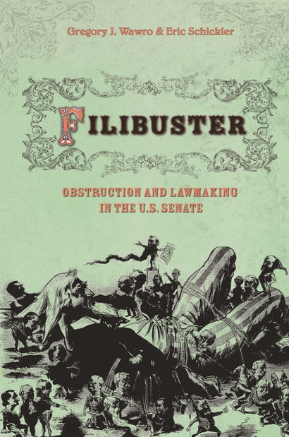 cover for Filibuster: Obstruction and Lawmaking in the U.S. Senate by Gregory Wawro and Eric Schickler