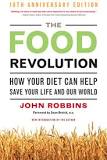 cover for The Food Revolution: How Your Diet Can Help Save Your Life and Our World by John Robbins