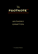 cover for The Footnote: A Curious History by Anthony Grafton