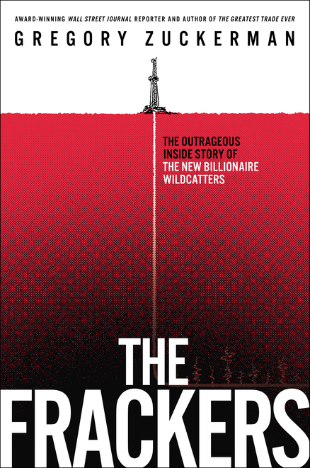 cover for The Frackers by Gregory Zuckerman
