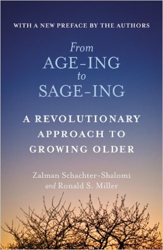 cover for From Age-ing to Sage-ing: A Revolutionary Approach to Growing Older by Zalman Schachter-Shalomi and Ronald Miller