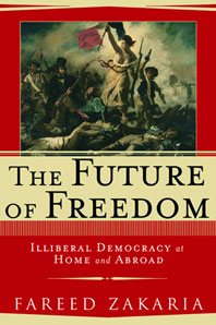 cover for The Future of Freedom: Illiberal Democracy At Home and Abroad by Fareed Zakaria