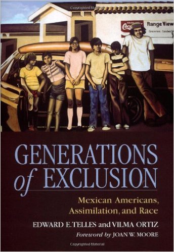 cover for Generations of Exclusion:  Mexican-Americans, Assimilation, and Race by Edward M. Telles and Vilma Ortiz