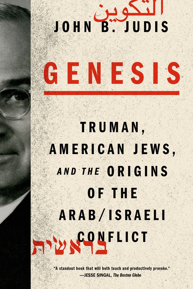cover for Genesis: Truman, American Jews, and the Origins of the Arab/Israeli Conflict by John B.Judis