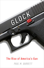 cover for Glock: The Rise of America?s Gun by Paul M. Barrett